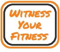 Witness Your Fitness