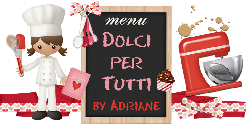 Dolci per Tutti by Adriane