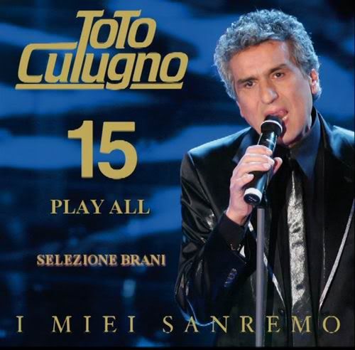Toto Cutugno - I Miei 15 Sanremo Toto Cutugno - I Miei 15 Sanremo